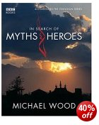 In Search of Myths & Heroes